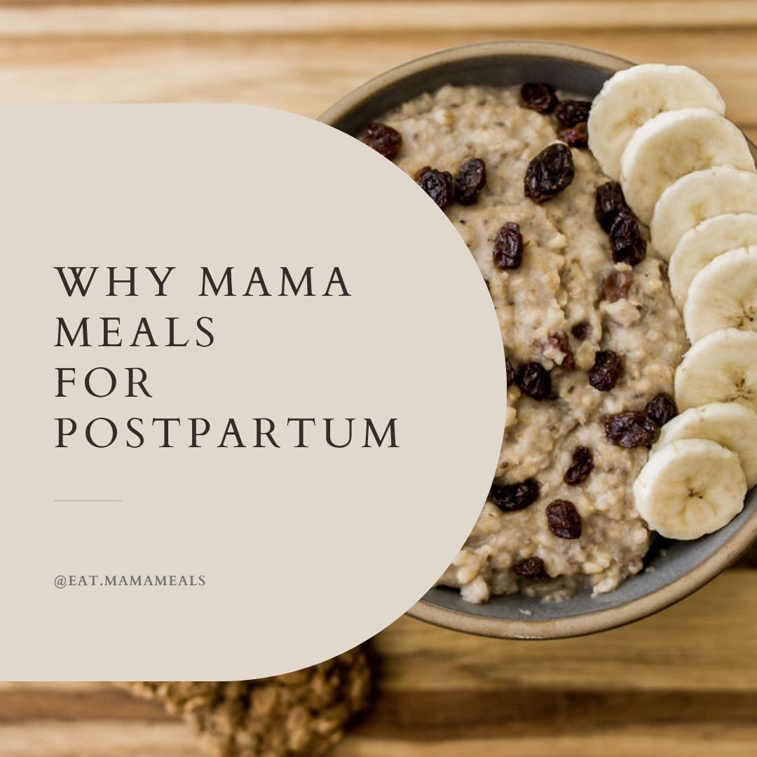 Why Mama Meals For Postpartum