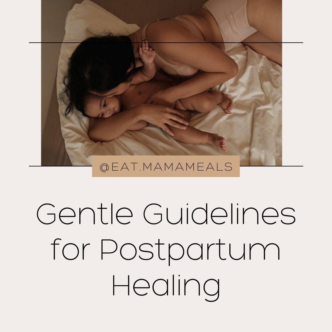 Gentle Guidelines for Postpartum Healing