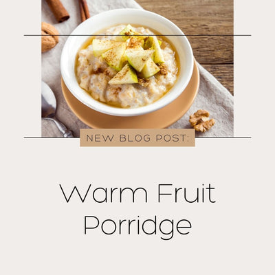 Warm Fruit Porridge - Ayurvedic Postpartum Meal