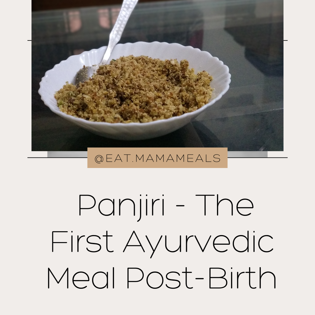 Panjiri - The First Ayurvedic Meal Post-Birth