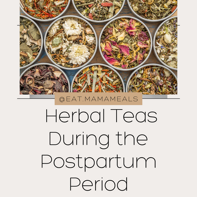 Herbal Teas During the Postpartum Period