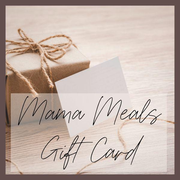 Mama Meals Gift Card
